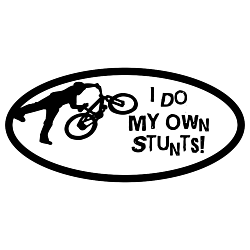 I Do My Own Stunts Oval Decals