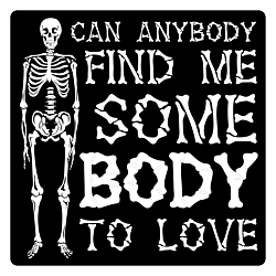 Somebody to Love Halloween Skeleton Square Vinyl Decal