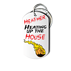 Heating Up The House Key Chain Front