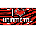 I Heart Hair Metal Tiger License Plate