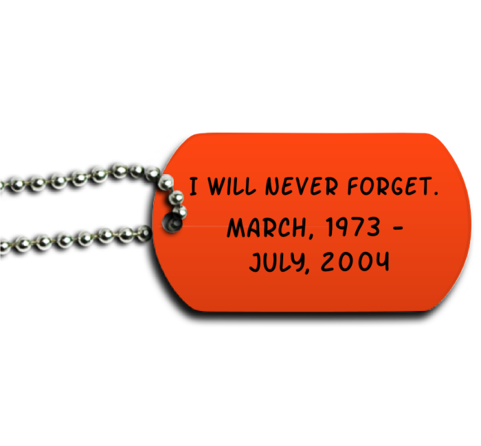 I Will Never Forget Dog Tag