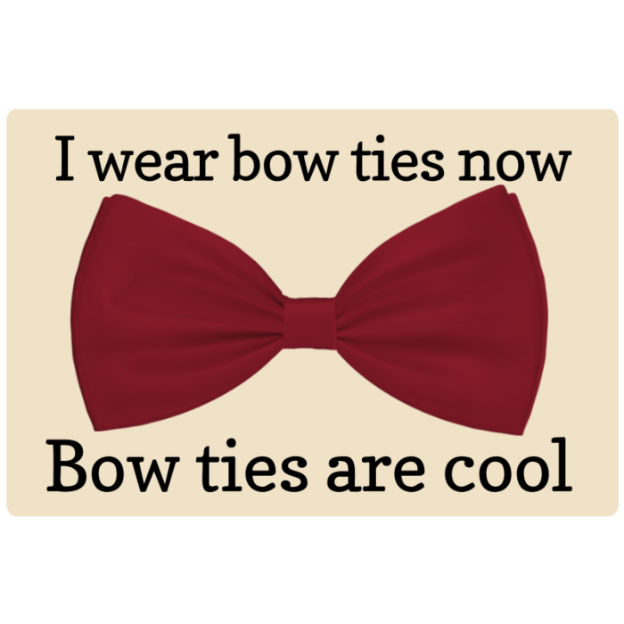 Bow Ties Are Cool Magnet