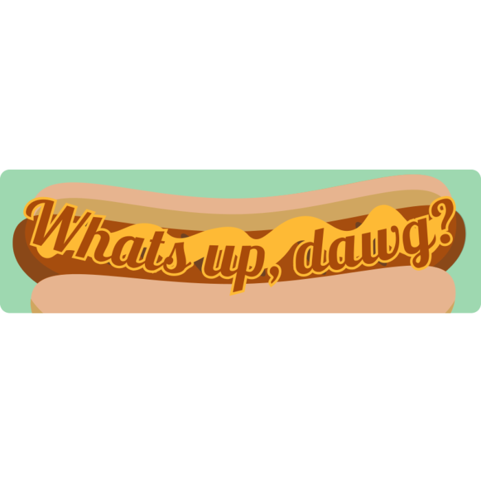 What's Up Dawg Hotdog Bumper Car Magnet