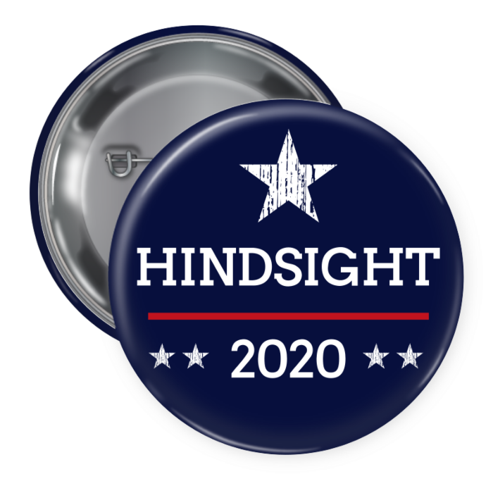 Hindsight 2020 Button