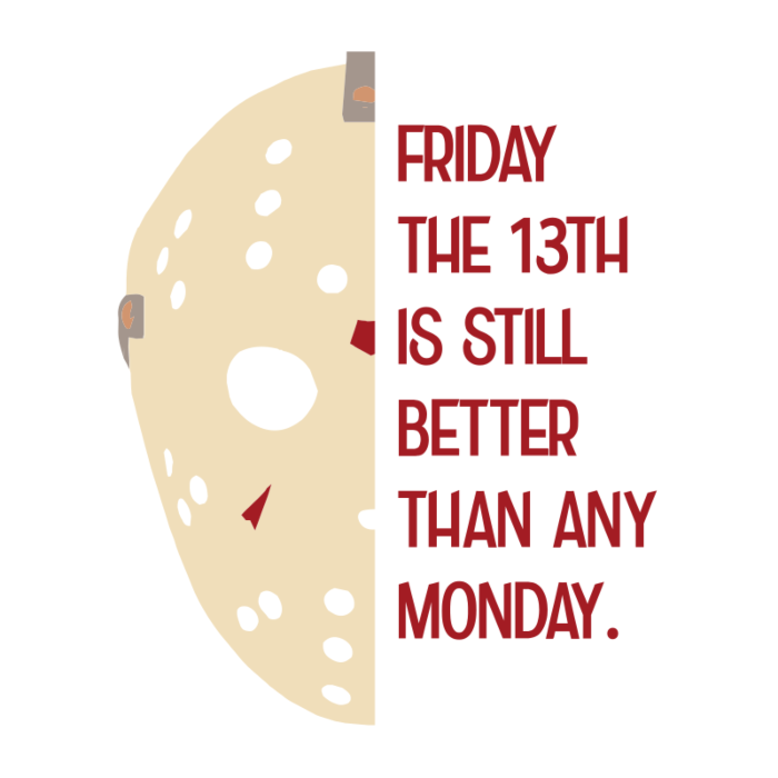 Friday 13th Better Than Monday Sticker