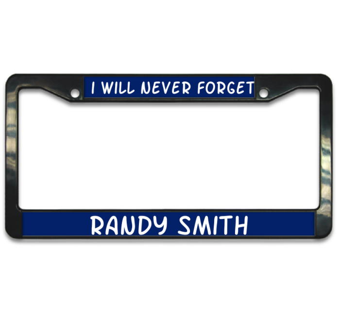 I Will Never Forget Plate Frame