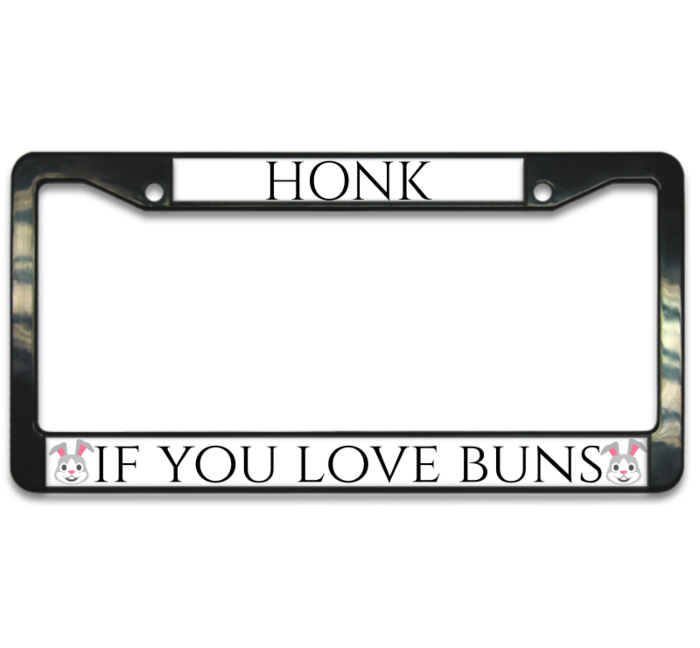 Honk For Buns License Plate Frame