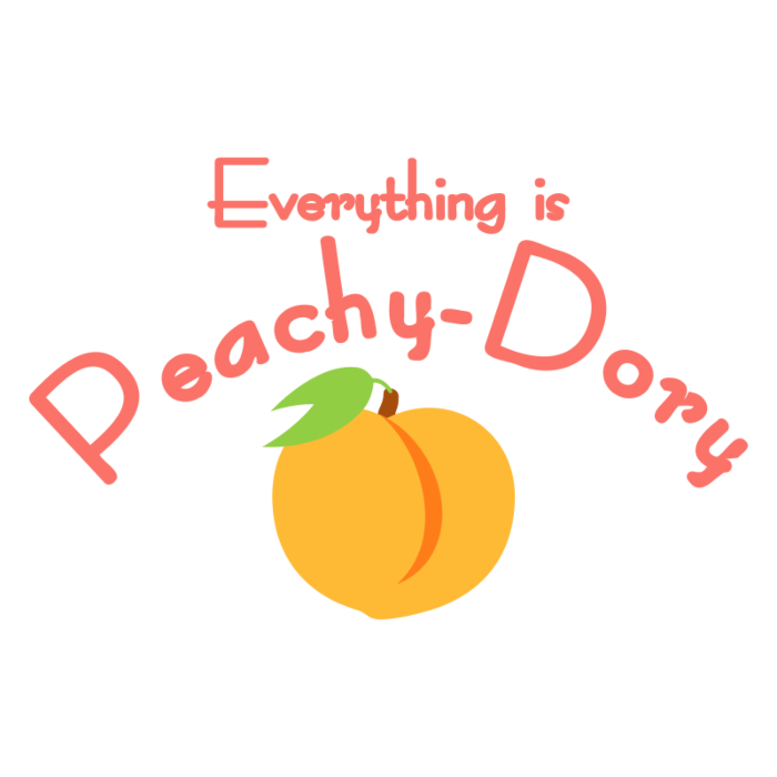 Everything Is Peachy-Dory Decal