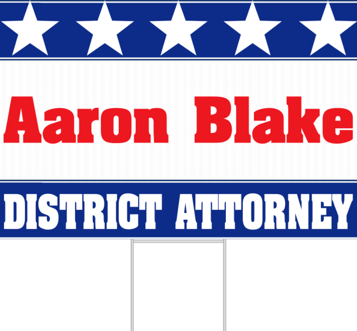 District Attorney Yard Sign