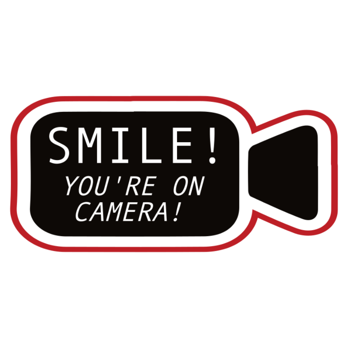 Smile You're On Camera Window Cling