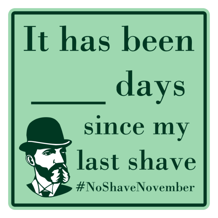 No Shave November Aluminum Sign