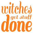 Witches Get Stuff Done Custom Shaped Vinyl Lettering Decal