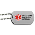 Delete My Browser History Custom Dog Tag Front