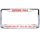 Seniors Rule Chrome License Plate Frame 