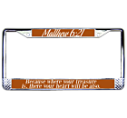 Mathew 6:21 License Plate Frame