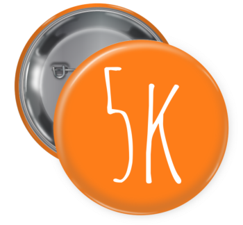 5k Pin Backed Button