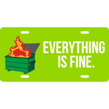 Everything is Fine License Plate