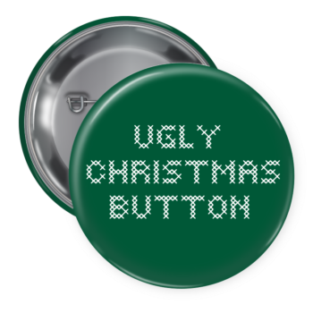 Ugly Christmas Button - Pin-Backed Buttons