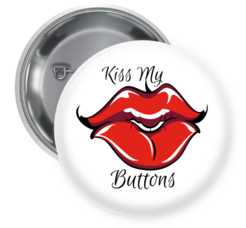 Kiss My Pin Backed Button