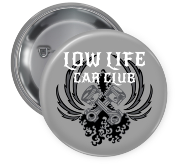 Low Life Car Club Button