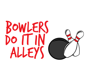 Bowlers Do It In Alleys Static Cling
