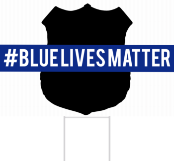 Blue Lives Matter Yard Sign Front