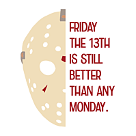 Friday the 13th Better Than Monday Sticker