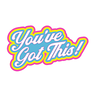 You've Got This Custom Stickers