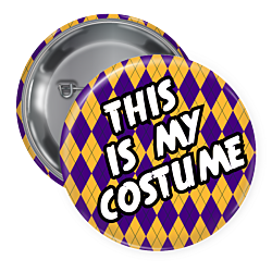 This Is My Costume Pin Backed Button